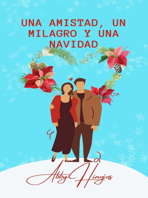 Title details for Una Amistad, un Milagro y una Navidad by Abby Hinojos - Available
